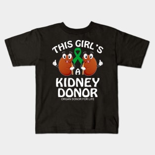 This Girl_s a Kidney Donor - Organ Donor For Life Kids T-Shirt